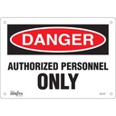 Enseigne «Authorized Personnel Only» Aluminium 10" x 7"