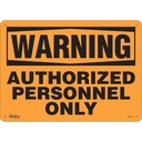 Enseigne «Authorized Personnel Only» Aluminium 14" x 10"