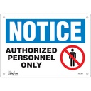 Enseigne «Authorized Personnel Only» Plastique 10" x 7"