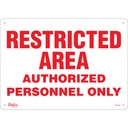 Enseigne «Authorized Personnel Only» Plastique 14" x 10"