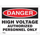 Enseigne «Authorized Personnel Only» Plastique 14" x 10"