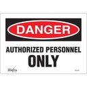Enseigne «Authorized Personnel Only» Vinyle 10" x 7"