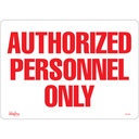 Enseigne «Authorized Personnel Only» Vinyle 14" x 10"