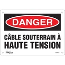 Enseigne «Câble Souterrain À Haute Tension» Plastique 10" x 7"