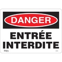 Enseigne «Entrée Interdite» Vinyle 14" x 10"