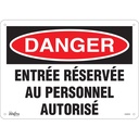 Enseigne «Entrée Réservée Au Personnel Autorisé» Aluminium 14" x 10"