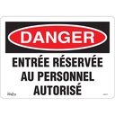 Enseigne «Entrée Réservée Au Personnel Autorisé» Vinyle 14" x 10"