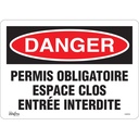 Enseigne «Espace Clos Entrée Interdite» Vinyle 14" x 10"