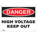 Enseigne «High Voltage Keep Out» Plastique 14" x 10"