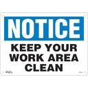 Enseigne «Keep Your Work Area Clean» Plastique 14" x 10"