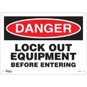 Enseigne «Lock Out Equipment Before Entering» Plastique 14" x 10"