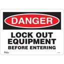 Enseigne «Lock Out Equipment Before Entering» Vinyle 14" x 10"