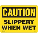 Enseigne «Slippery When Wet» Vinyle 14" x 10"