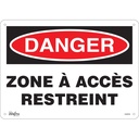 Enseigne «Zone à Accès Restreint» Aluminium 14" x 10"