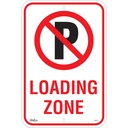 Enseigne Stationnement interdit «Loading Zone» Aluminium 12" x 18"
